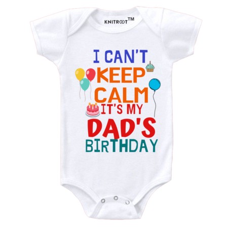 cant keep calm its my dads birthday romper | Knitroot
