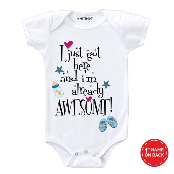 i just got here i am already awesome white baby onesie