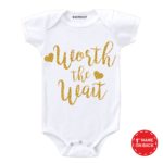 worth the wait baby outfit