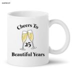 Cheers to beautiful years coffe mugs2