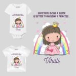 being sister is better than princess rainbow design