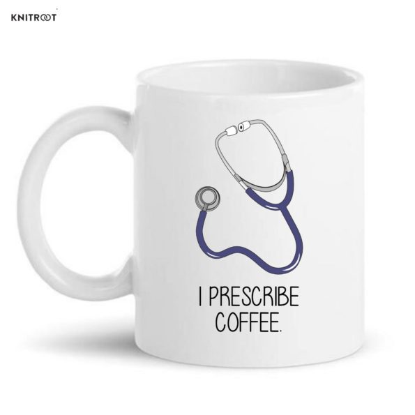 i prescribe coffe mugs