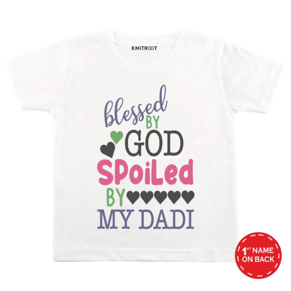 Blessed By God Spoiled By My Dadi Tshirt