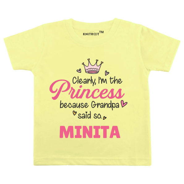 Clearly, I’m The Princess Because Grandpa Said So Tshirt (Yellow)