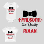 Handsome Like Daddy Baby Wear