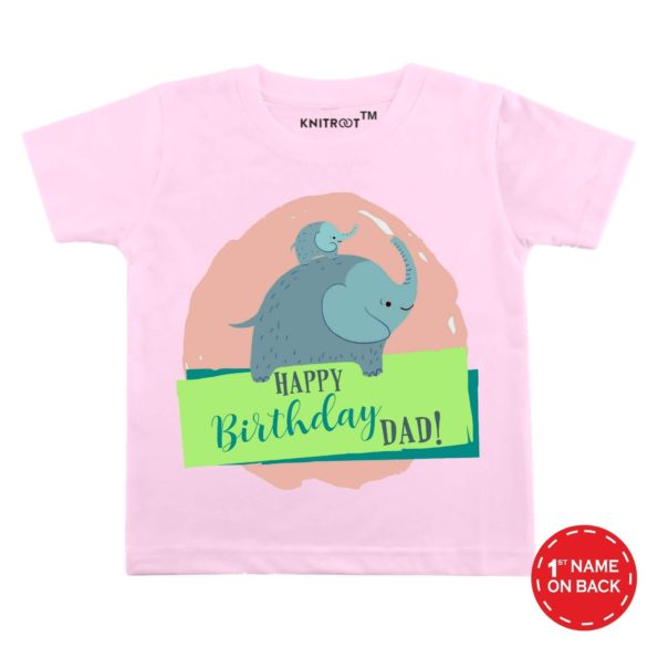 Happy Birthday Dad! Elephant Design T-Shirt (Pink)