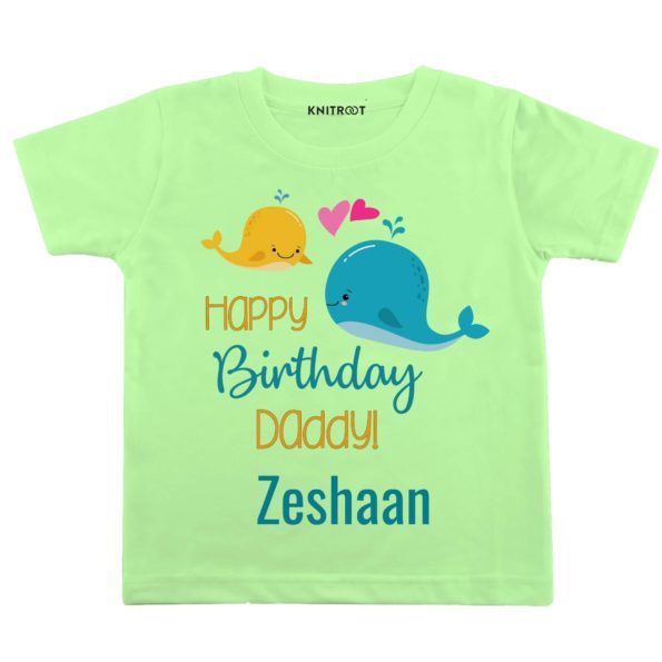 Happy Birthday Daddy! T-Shirt (Green)