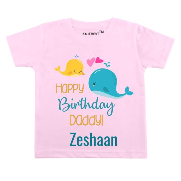 Happy Birthday Daddy! T-Shirt (Pink)