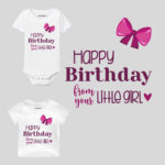 Happy Birthday From Yours Little Girl Baby Wear