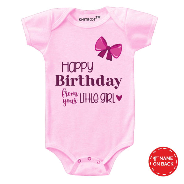 Happy Birthday From Yours Little Girl Onesie (pink)