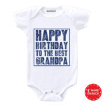 Happy Birthday to the Best Grandpa Baby Wear