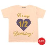 It’s My Half Birthday! Baby Wear