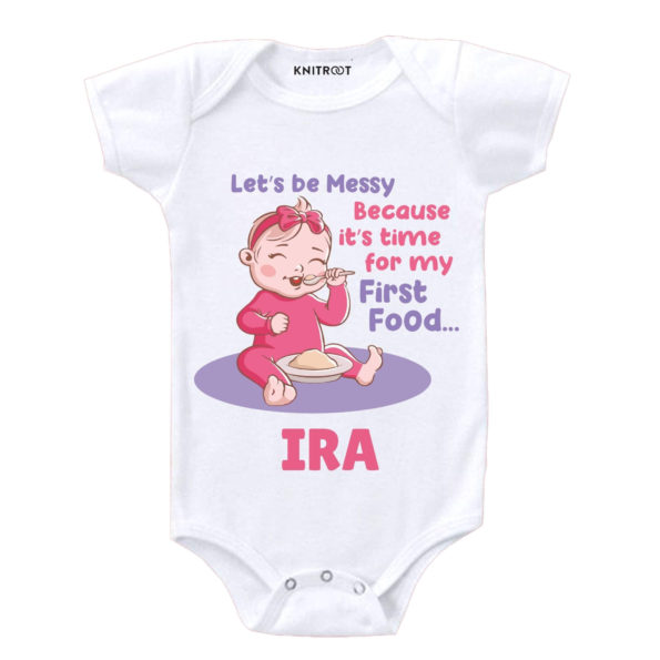 Lets Be Messy Because Its Time For My First Food… Onesie