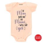 Mami Will Say Yes Baby Outfit