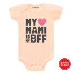 My Mami is My BFF Baby Outfit