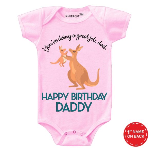 You’re Doing a Great Job, Dad. Happy Birthday Daddy Onesie (pink)
