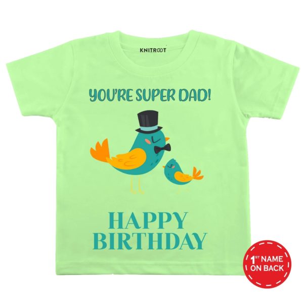 You’re Super Dad! T-Shirt (Green)