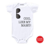 Cool Like My Mamu! Baby Wear
