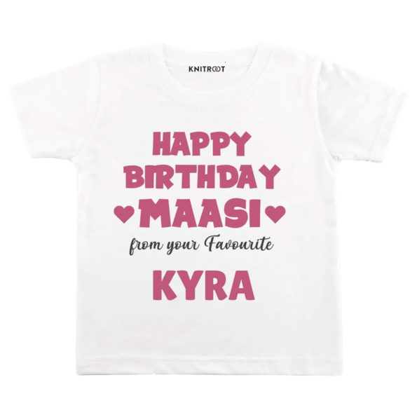 Happy Birthday Maasi From Your Favourite T-shirt