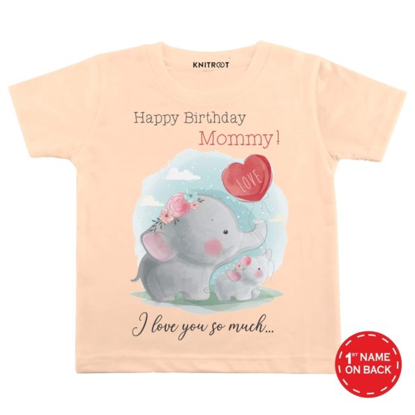 Happy Birthday Mommy! T-shirt (Peach)