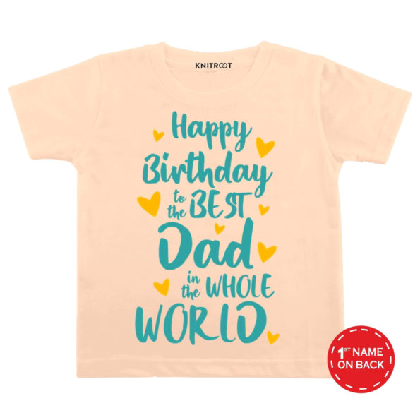 Happy Birthday To The Best Dad T-shirt (Peach)