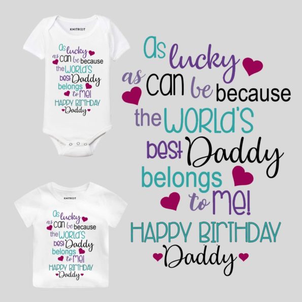 Happy Birthday World Best Daddy Baby Wear