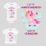 I Get My Awesomeness From My Chachi Baby Wear