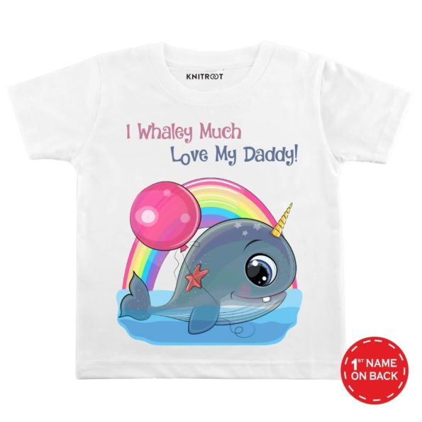 I Whaley Much Love My Daddy T-shirt