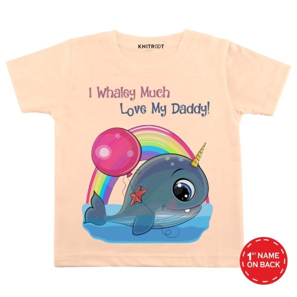 I Whaley Much Love My Daddy T-shirt (Peach)