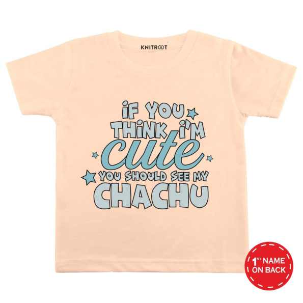 If You Think Im Cute You Should See My Chachu T-shirt (Peach)
