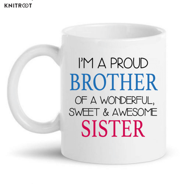 I’m A Proud Brother Mug