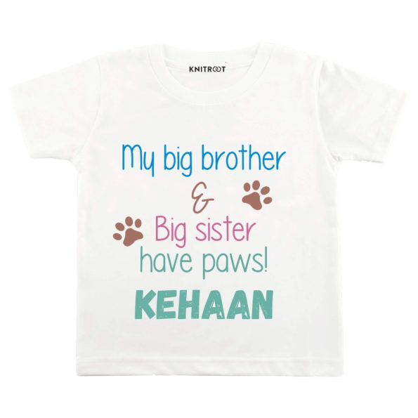 My Big Brother & Big Sister Have Paws! T-shirt