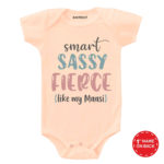 Smart Sassy Fierce Like My Maasi Baby Wear