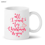 I want for christmas is you coffee mug