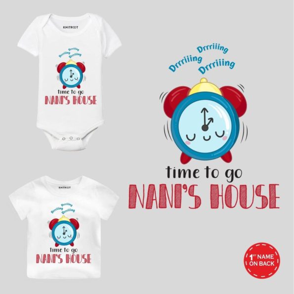 Time to go nani’s house Baby Wear