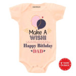 Make wish Dad Birthday Baby wear