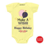 Make wish Dad Birthday Baby wear