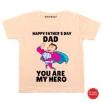 you are my hero dad