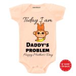 today i am daddy’s problem baby clothes