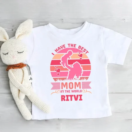 I Have The Best Mom In The World Outfit !