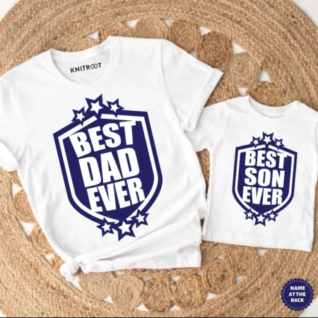 Best Dad Ever & Best Son Ever T-shirt Combo
