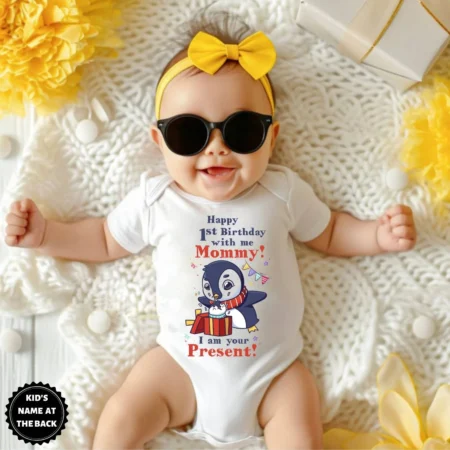 Happy First Birthday With Me Mommy! I Am Your Present Onesie Or T-shirt